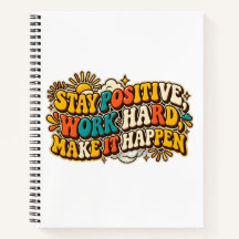 Caderno Fique Positivo Trabalhe Duro