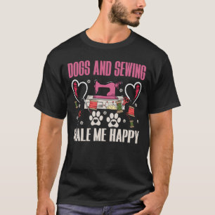 Cães E Costura Me Fazem Feliz Camiseta