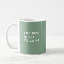 Café A Melhor Ainda Está Por Vir Caneca Divertida de Ap