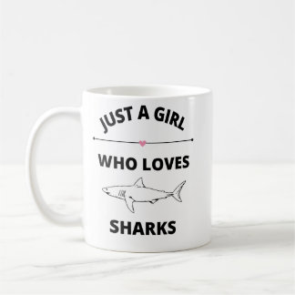 Café Apenas Uma Menina Que Ama A Caneca De Tubarões