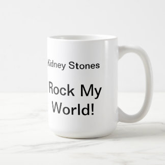 Café As pedras de rim balançam meu mundo! Caneca