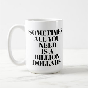Café Às Vezes Tudo Que Você Precisa É Uma Caneca De Um