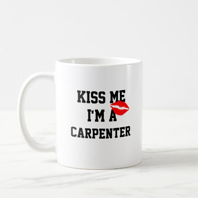 Café Beija-Me Sou Uma Caneca De Carpinteiro (Esquerda)