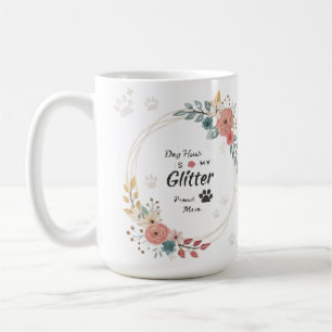 Café Cabelo de Cachorro é Meu Brilho Caneca Floral Mãe 