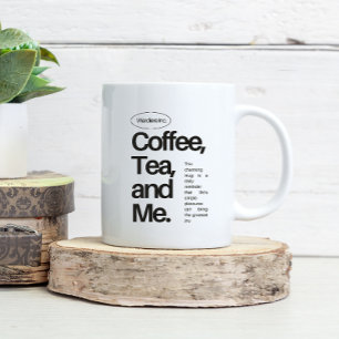 Café Café, Chá e Eu – Caneca de Declaração Minimalista