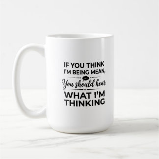 Café Caneca Clássica de 15 oz: Deve Pensar Significar O