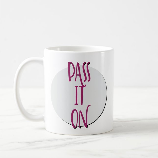 Café Caneca com Slogan de Recuperação Pass It On (Esquerda)