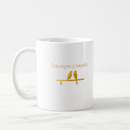 Café Caneca de Assassinato Tentado - Humor Negro Corvo 