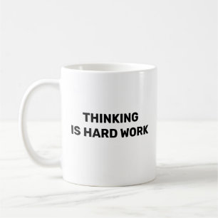 Café Caneca de Bebida Trabalho Duro de Pensar™