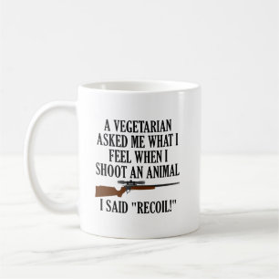 Café Caneca de Caça Engraçada Recuo Intenso