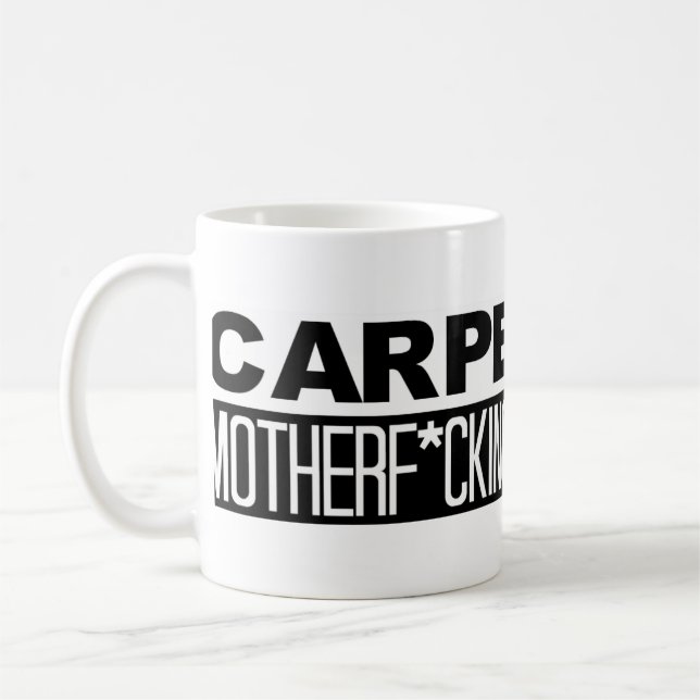 Café CANECA DE CAFÉ: Carpe esse Motherf*cking Diem (Esquerda)