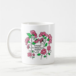 Café Caneca de Cerâmica - Flores são sorrisos do céu