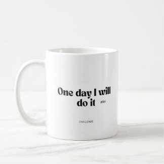 Café Caneca de Citação Motivacional – Um Dia Eu Vou Faz