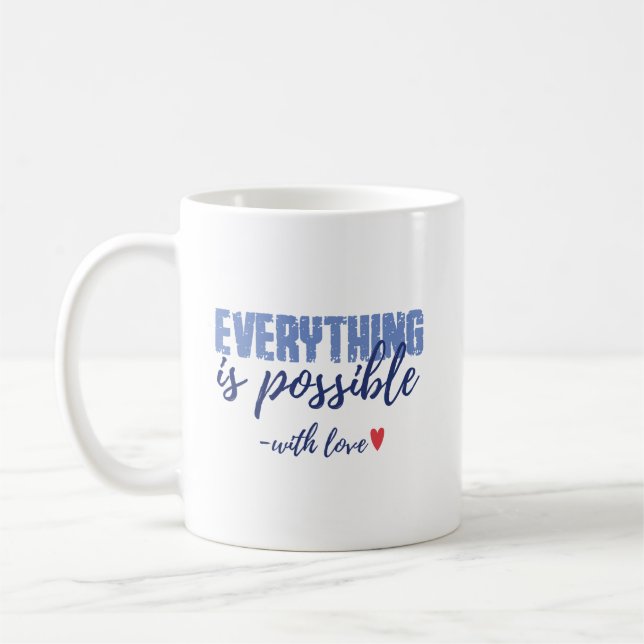 Café Caneca de Citação Tudo É Possível (Esquerda)