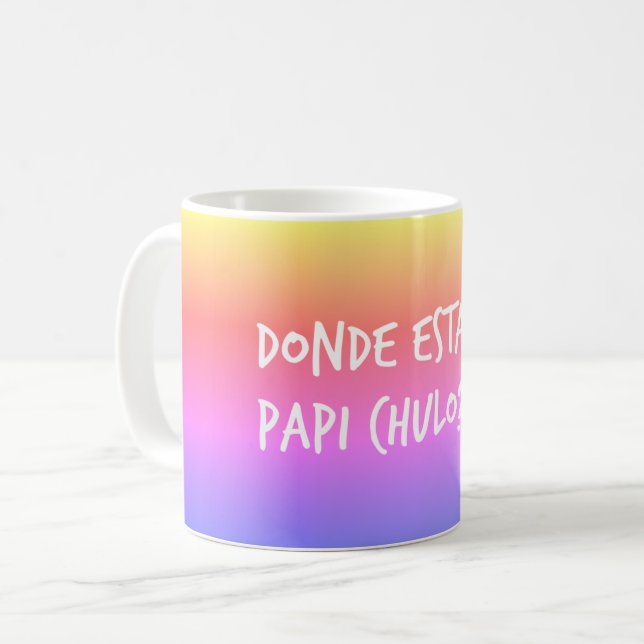 Café Caneca de Donde Estas Papi Chulo do espanhol (Frente Esquerda)