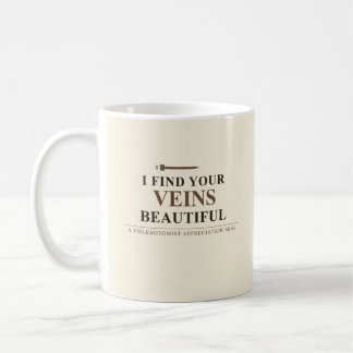 Café Caneca de Flebotomista - Acho Suas Veias Lindas