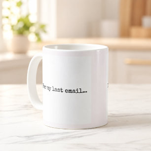 Café Caneca de Humor de Escritório Per My Last Email