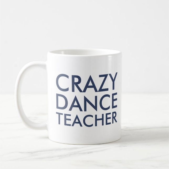 Café Caneca de Presente para Professor de Dança Louco (Esquerda)