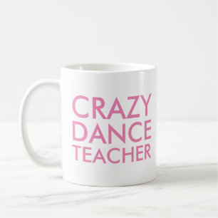 Café Caneca de presente para professor de dança louco
