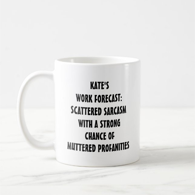 Café Caneca de Previsão de Trabalho Engraçada | Texto E (Esquerda)