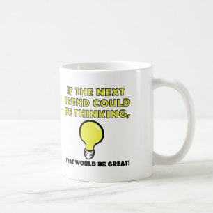 Café Caneca Divertida da Tendência de Pensamento ou Can