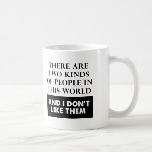 Café Caneca Divertida Dois Tipos de Ódio