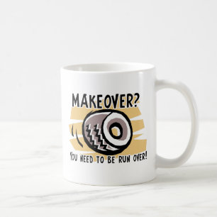 Café Caneca Engraçada de Humor Makeover Run Over