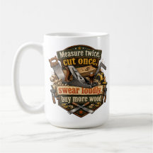 Caneca Engraçada de Marcenaria Meça Duas Vezes