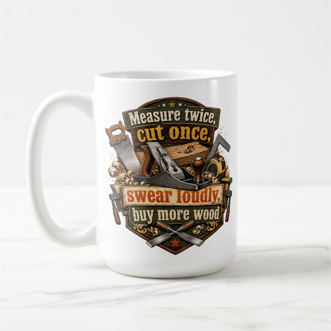 Café Caneca Engraçada de Marcenaria Meça Duas Vezes (Esquerda)
