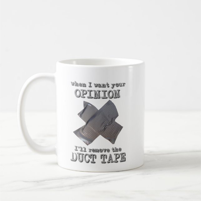 Café Caneca Engraçada de Opinião com Fita Adesiva Humor (Esquerda)