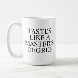 Café Caneca Tem Gosto de Mestrado Gradução Engraçada