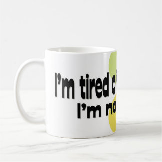 Café Cansado de fingir a caneca