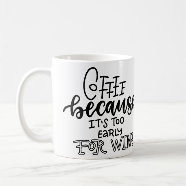 Café Cedo demais para caneca de vinho (Esquerda)