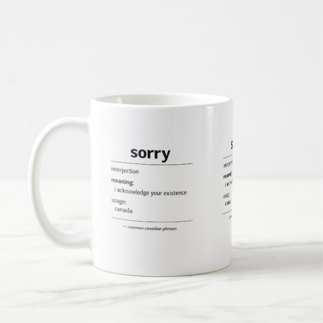 Café desculpe – definição de caneca de frase comum cana (Esquerda)
