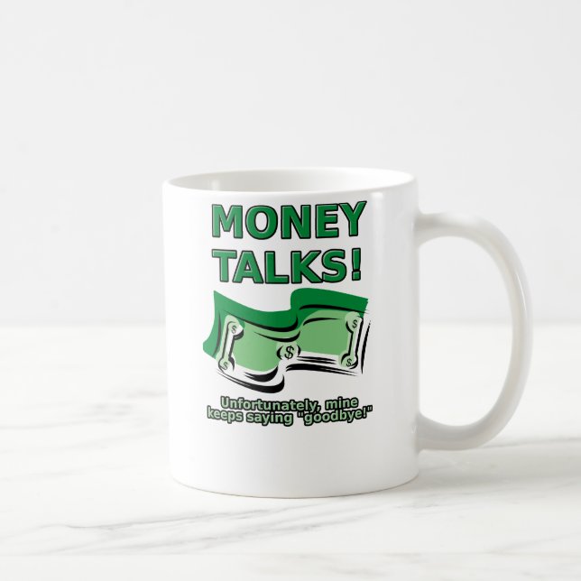 Café Dinheiro Fala de Forma Engraçada Caneca (Direita)