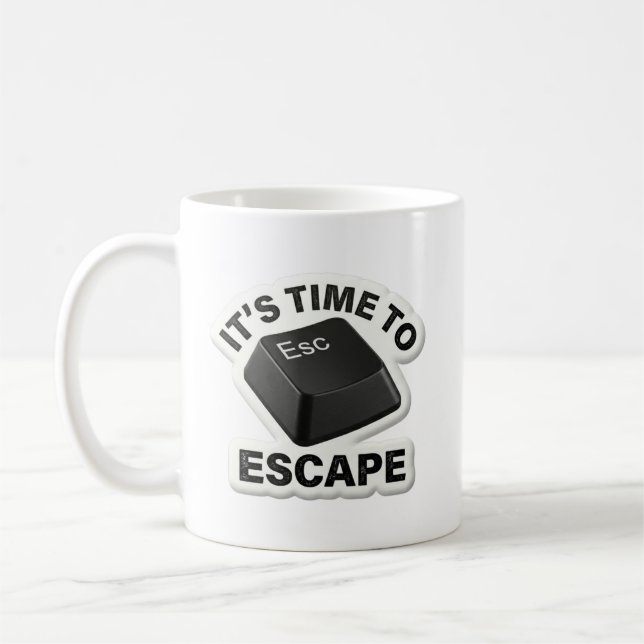Café É Hora de Escapar Caneca de Tecnologia Engraçada c (Esquerda)