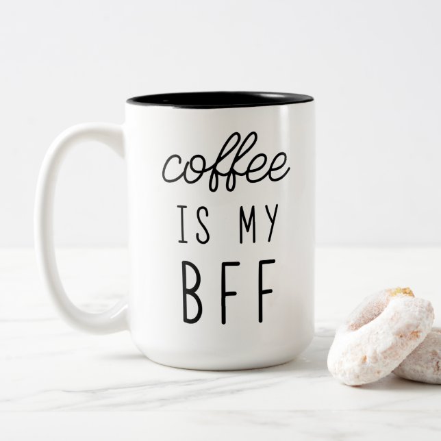 Café é minha caneca BFF 15oz (Com Donut)