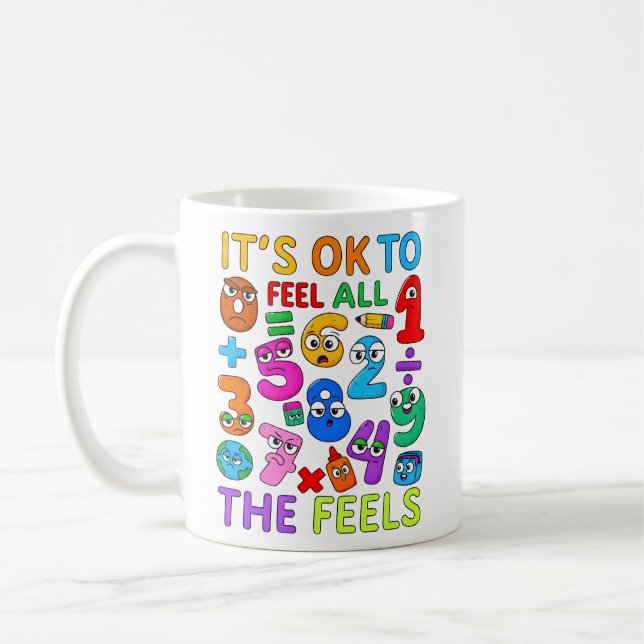 Café É OK Sentir Todos Os Sentimentos Caneca De Matemát (Esquerda)