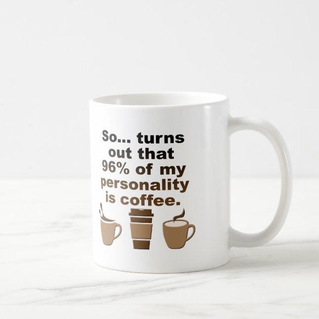 Café é Personalidade Caneca Divertida ou Caneca de (Direita)
