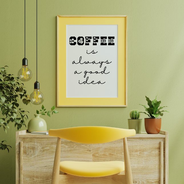 Café É Sempre Uma Boa Ideia, Poster Engraçado (Criador carregado)