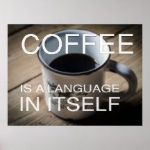 Café é uma língua em si - Café Poster