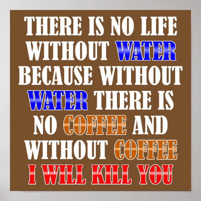 Café É Vida Placa de Sinal Poster Divertido (Frente)