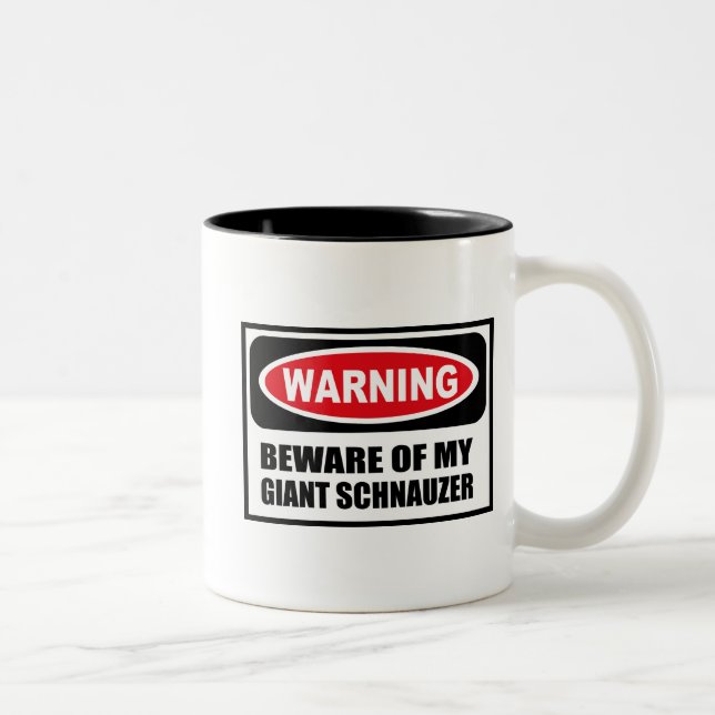 Café Em Dois Tons Advertir BEWARE de MINHA caneca do SCHNAUZER (Direita)