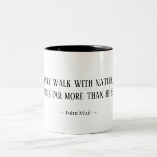 Café Em Dois Tons Caneca com Citação de John Muir sobre Caminhada na