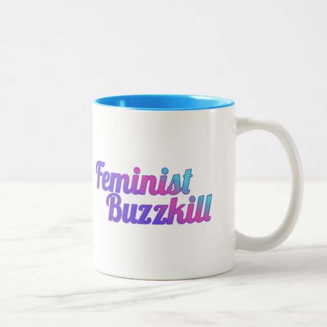 Café Em Dois Tons Caneca feminista de Buzzkill - edição de (Direita)