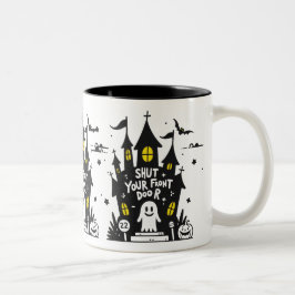 Café Em Dois Tons Caneca Shut Your Front Door – Fantasma de Casa Ass