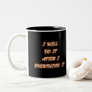 Café Em Dois Tons Farei Depois de Pensar Demais Caneca Divertida