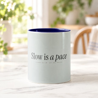 Café Em Dois Tons Lento é um Ritmo | Caneca de Motivação Suave