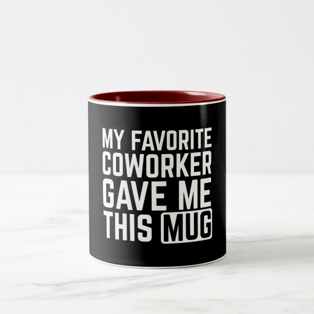 Café Em Dois Tons Minha Caneca Foi Dada Pelo Meu Colega de Trabalho  (Centro)