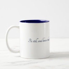 Café Em Dois Tons Psalm 46:10, (Estilo 2), Caneca de Presente